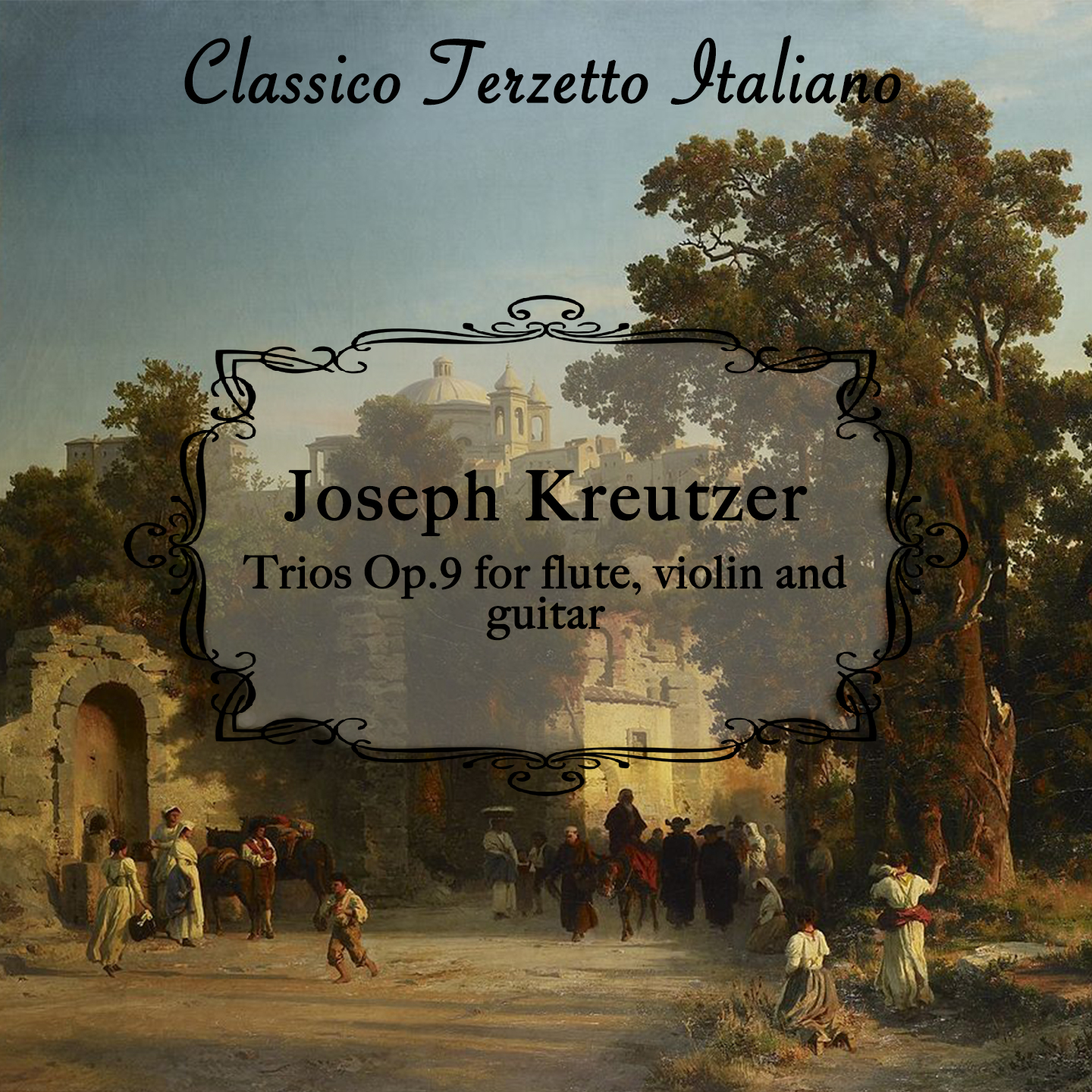 Kreutzer: Trios for Flute, Violin and Guitar, Op. 9 